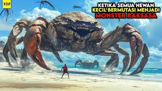 Ketika Semua Hewan Kecil Di Bumi Bermutasi Menjadi Monster Raksasa - ALUR CERITA FILM