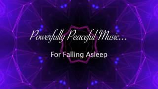 Powerfully Peaceful: Falling Asleep