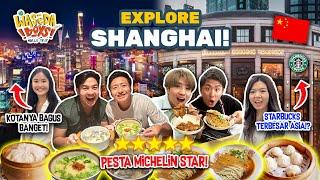 24 JAM MENGGILA DI SHANGHAI: RESTORAN MICHELIN, STARBUCKS TERBESAR, CITY LIGHT | WORLD TRIP 38