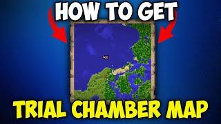 How To Get TRIAL CHAMBER MAP in Minecraft 1.21