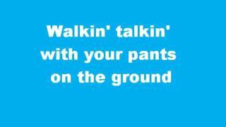 Pants on the Ground by Larry Platt - With lyrics