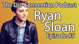 Dis-Connection Podcast #5 - Ryan Sloan (Wyland) - Music, Film and Art