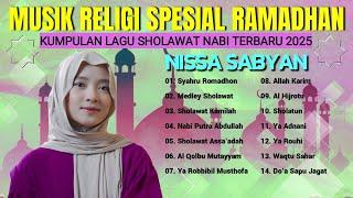 TERBARU !!! SPESIAL RAMADHAN 2025 NISSA SABYAN - SHOLAWAT NABI NISSA SABYAN ON TRENDING - FULL ALBUM