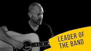 Leader of the Band (Lyrics) - Mike Masse