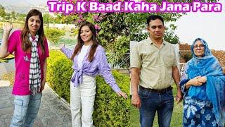 Emergency Trip Chor Kar Kaha Jana Para ? Last Day Trip in LakeViewHotel&Resort | Ayesha & Momina