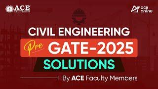 Pre GATE 2025 Exam Solutions for Civil Engg | Detailed Solutions by ACE Faculty Members | ACE Online