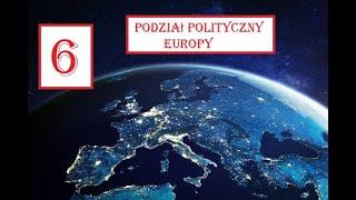 Podział polityczny Europy; Europa na mapie politycznej | 6