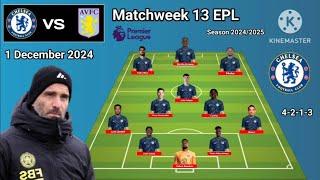 Chelsea vs Aston Villa ~ Chelsea 4-2-1-3 With Enzo Matchweek 13 Premier League 2024/2025