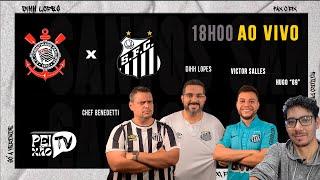 CORINTHIANS X SANTOS  - TRANSMISSÃO AO VIVO