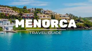 MENORCA Travel Guide I Unveiling Spain's Secret Paradise