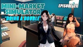 Mini Market Simulator - VR | "Doing A Double" - Episode 21