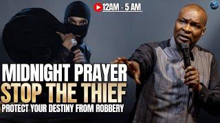 Stop the Thief: Powerful Prayers to Protect Your Destiny at Midnight | Apostle Joshua Selman