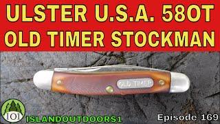 SCHRADE USA - ULSTER OLD TIMER 58OT STOCKMAN -- Episode 169