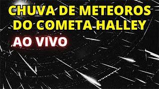 AO VIVO: CHUVA DE METEOROS DO COMETA HALLEY ORIONÍDEAS 2024 - CÂMERA DE MONITORAMENTO DO CÉU