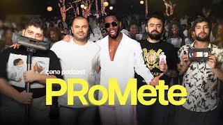 ÇƏNƏ PODCAST: PROMETE (H.O.S.T)