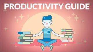 How To Be 10x More Productive | The Ultimate Guide to Productivity