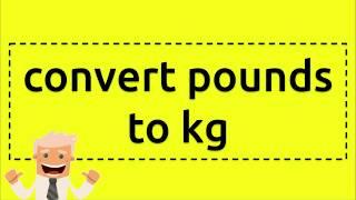 convert pounds to kg