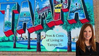 Pros and Cons of Living in Tampa, Florida | A Local's Guide to Tampa Bay Living