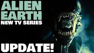 ALIEN: EARTH | New FX TV Series Gets A BIG UPDATE