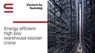 Vectura by Swisslog: Energy efficient high bay warehouse stacker crane