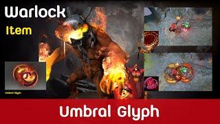 Dota2 Warlock Umbral Glyph Item