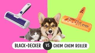 BLACK+DECKER VS Chom Chom Pet Hair Roller - Which is Best For You