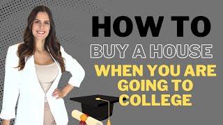 How to Buy a House when you are a Student?