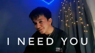 I need you - Cover Shavin Dy Asuncion