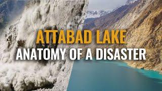 [Documentary] The Tragic Story behind ATTABAD LAKE (Hunza valley)