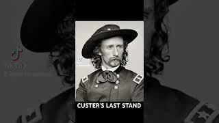 CUSTER'S LAST STAND