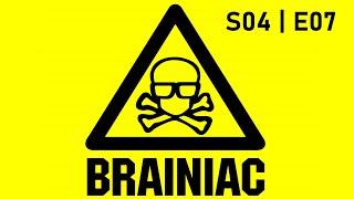 Головоломы/Brainiac: S04 | E07 Полный выпуск