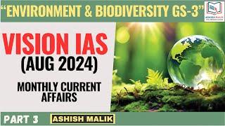 P3(AUG) ENVIRONMENT - VISION IAS CURRENT AFFAIRS ANALYSIS #visionias #upsc #prelims2025