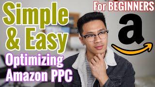 Simple & Easy Way to OPTIMIZE Your Amazon PPC 2020! Effective PPC Strategies for Beginners