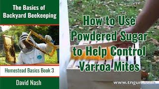 How to Use Powdered Sugar to Control Varoa Mites