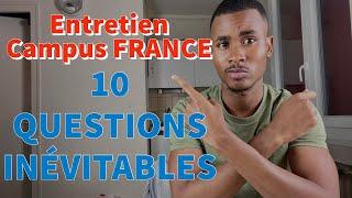 ENTRETIEN CAMPUS FRANCE: 10 Questions inévitables