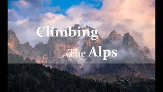 Climbing the Alps | Chamonix