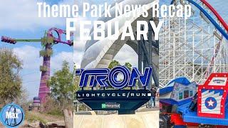 February Was CRAZY For Theme Parks!