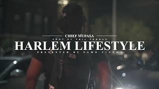 Chief Mufasa ''Harlem LifeStyle''