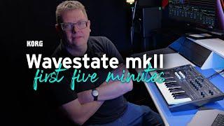 Get started with the Korg Wavestate mkII - your first five minutes