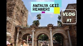 ANTALYA GEZİ REHBERİ ( Antalyada 1 Günde Gezilecek Yerler )