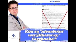 Kim są niezależni weryfikatorzy Facebooka? Komentarz prawnika