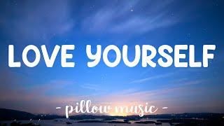 Love Yourself - Justin Bieber (Lyrics) 