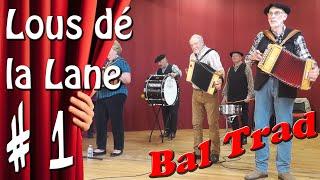 [TRADITIONAL] # 1 POLKA du PERE POINTU - Bal Trad Gascon : LOUS DE LA LANE (Bazas 2019)