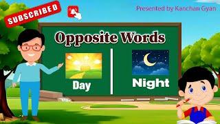 opposite words in English | opposite words for preschoolers | educational video | antonym for kids