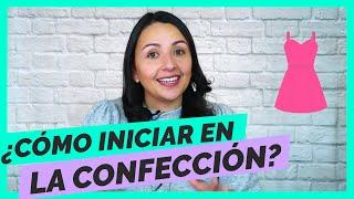 ¿Cómo empezar a confeccionar? | CONSEJOS prácticos (Curso de confección #1)