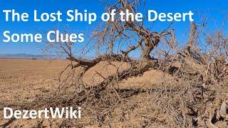 The Lost Ship of The Desert ..... Some Clues