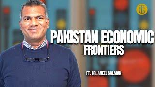 Pakistan's Economic Frontiers| Survival & Competition of Exports |FT Aneel Salman | 94 | TG Podcast