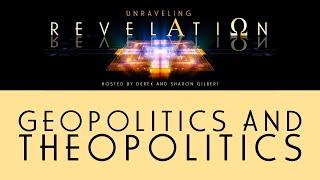 Unraveling Revelation: Geopolitics and Theopolitics