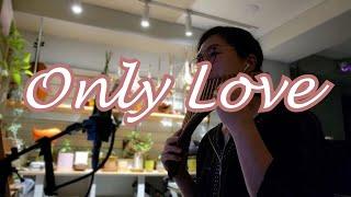 Only Love -  나나 무스꾸리