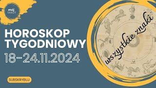 Horoskopna tydzień 18-24.11.2024 wszystkie znaki 